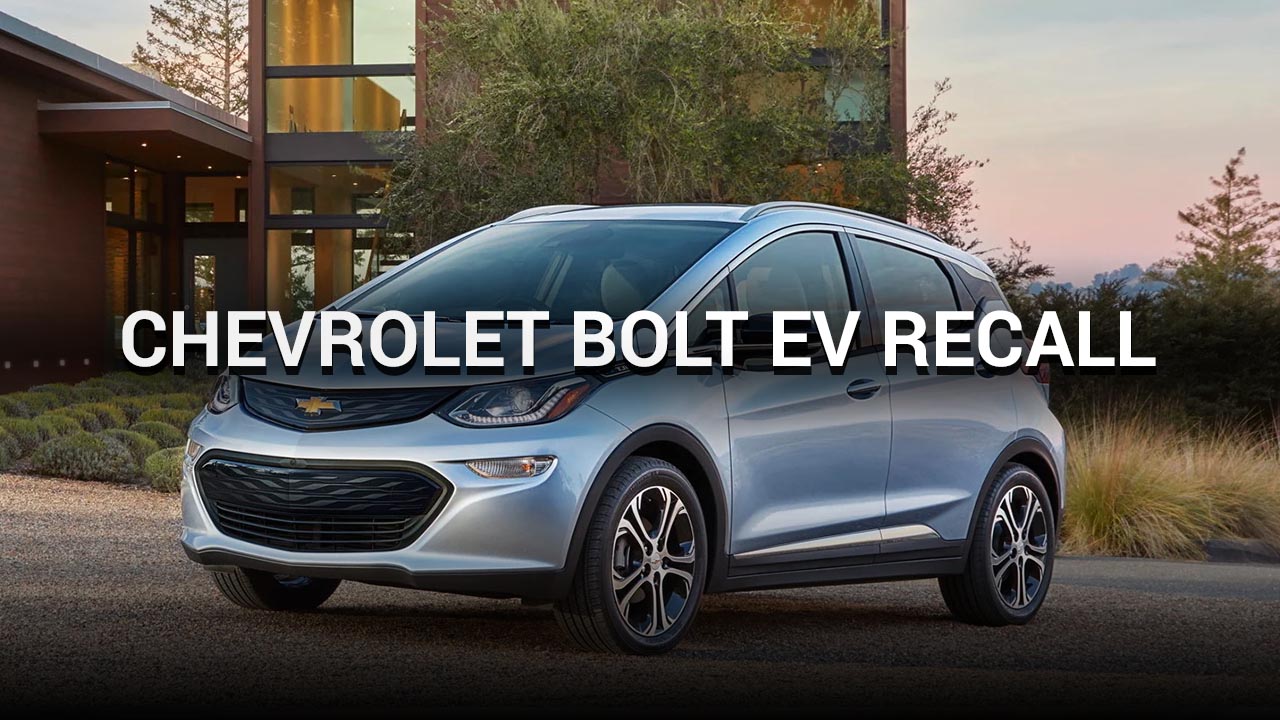 GM recall Chevrolet Bolt EV 2017-2019 model year