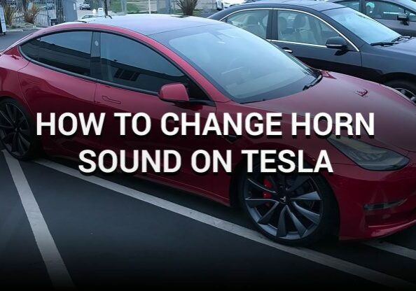 How To Change Horn Sound on Tesla Model 3, S, X, Y